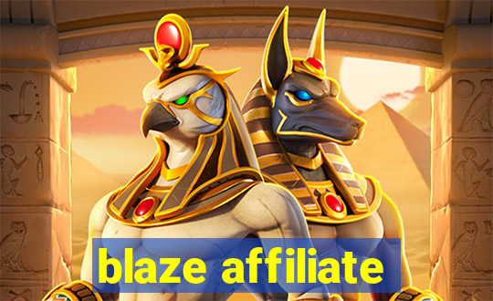 blaze affiliate