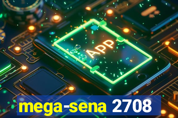 mega-sena 2708