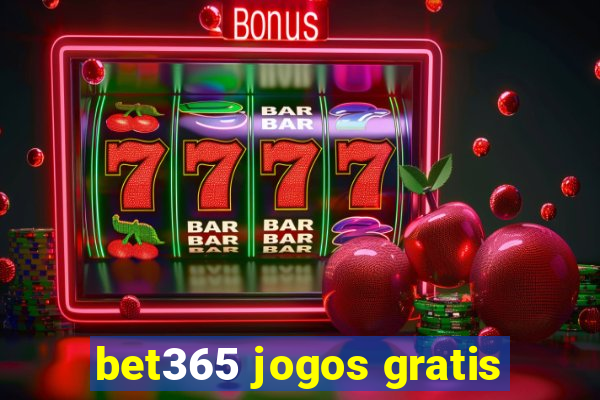 bet365 jogos gratis