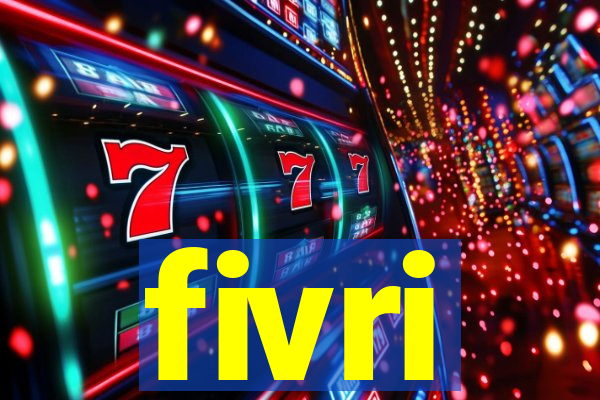 fivri