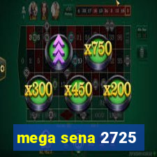 mega sena 2725