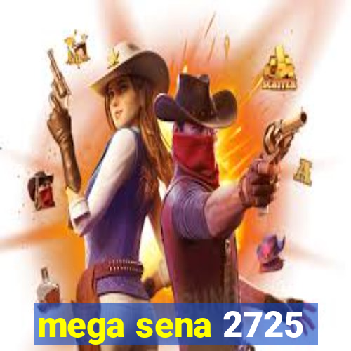 mega sena 2725