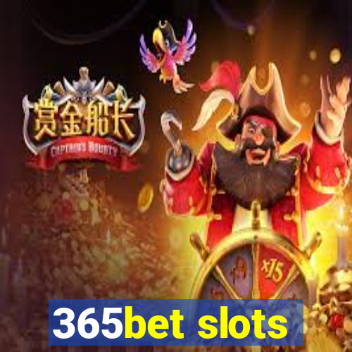 365bet slots