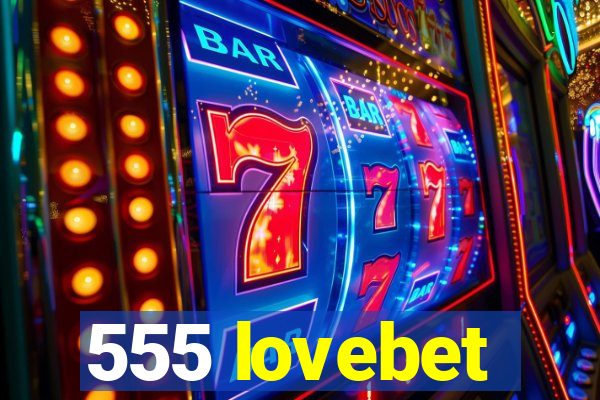 555 lovebet