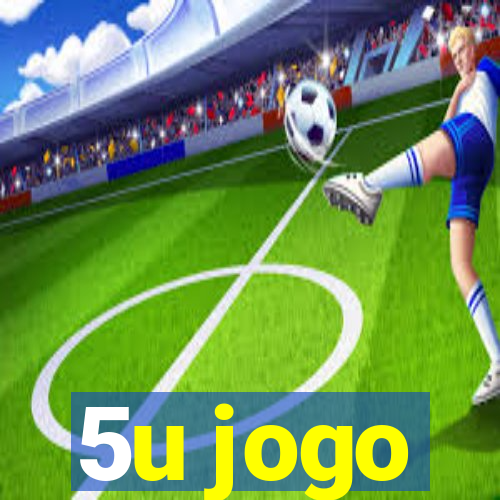 5u jogo