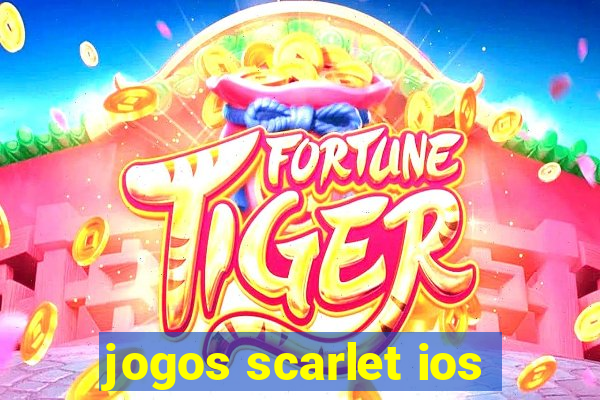 jogos scarlet ios