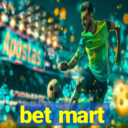 bet mart