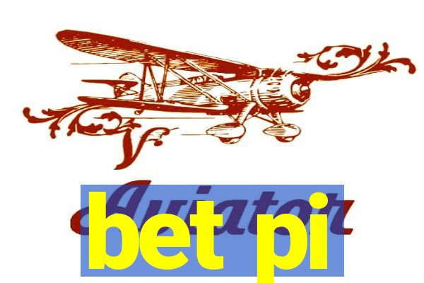 bet pi