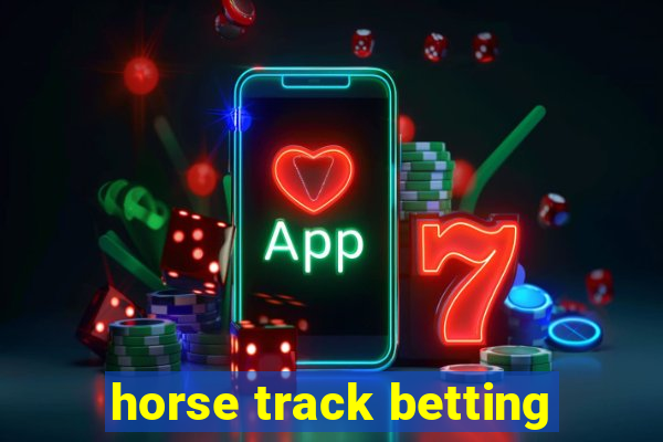 horse track betting