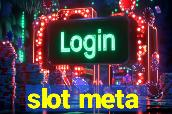 slot meta