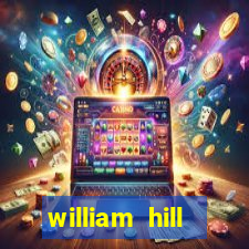 william hill internet betting