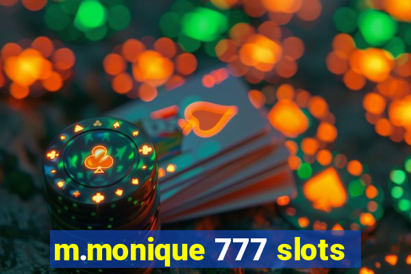 m.monique 777 slots