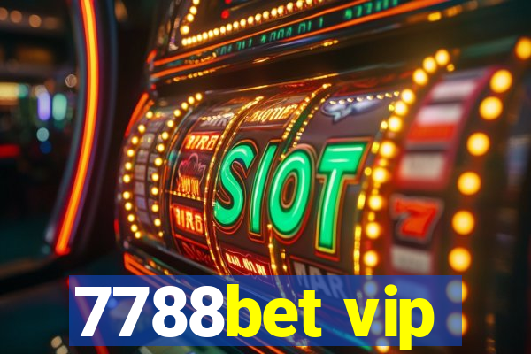 7788bet vip