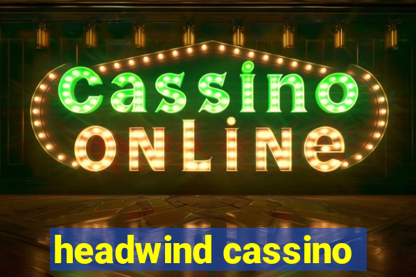 headwind cassino