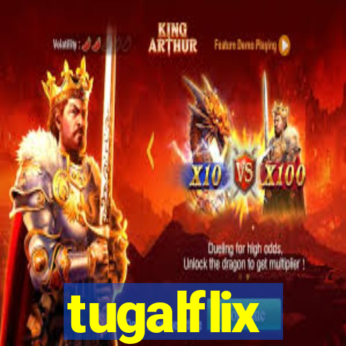 tugalflix