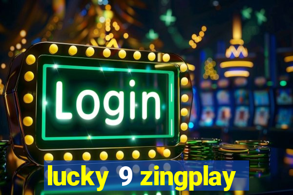 lucky 9 zingplay