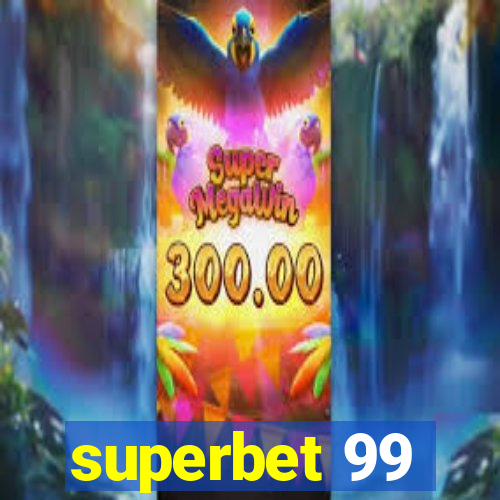 superbet 99