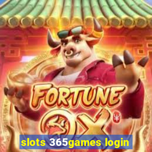 slots 365games login