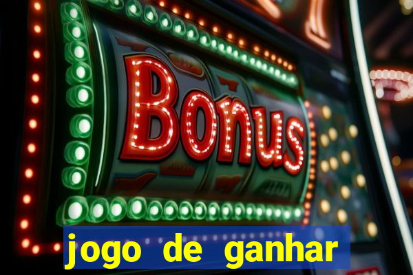 jogo de ganhar dinheiro bet