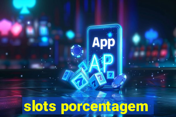 slots porcentagem