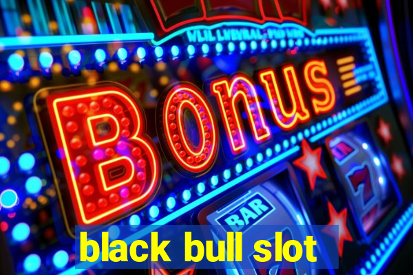 black bull slot