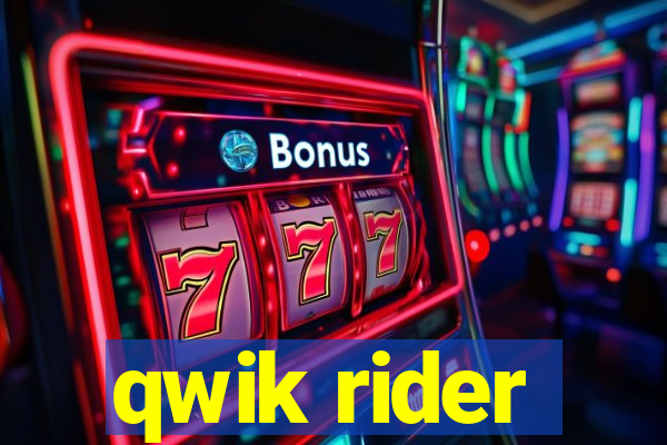 qwik rider