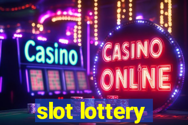 slot lottery