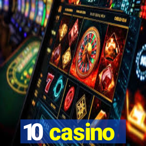 10 casino