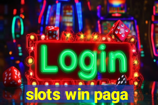 slots win paga