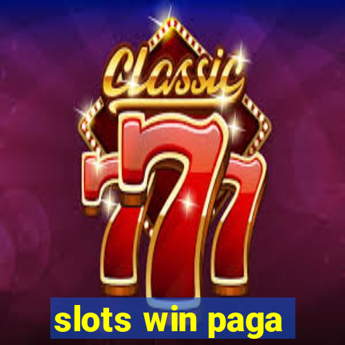 slots win paga