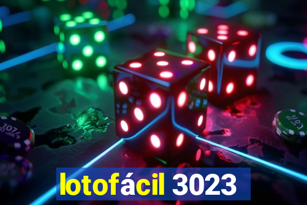 lotofácil 3023