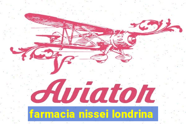 farmacia nissei londrina