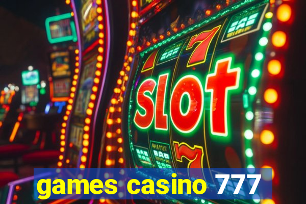 games casino 777