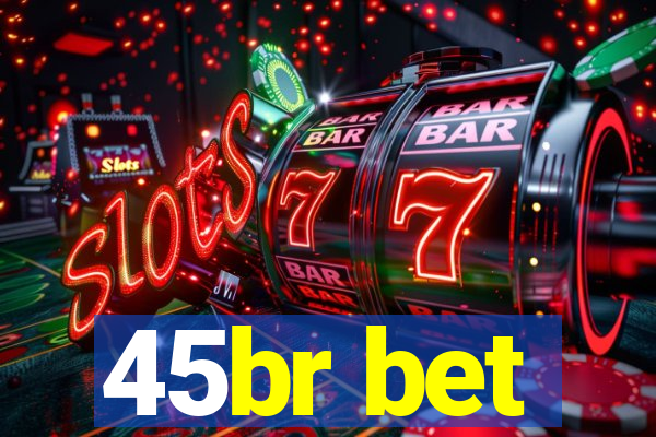 45br bet