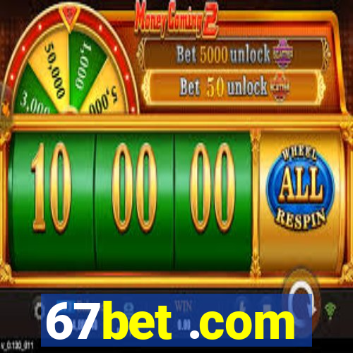 67bet .com