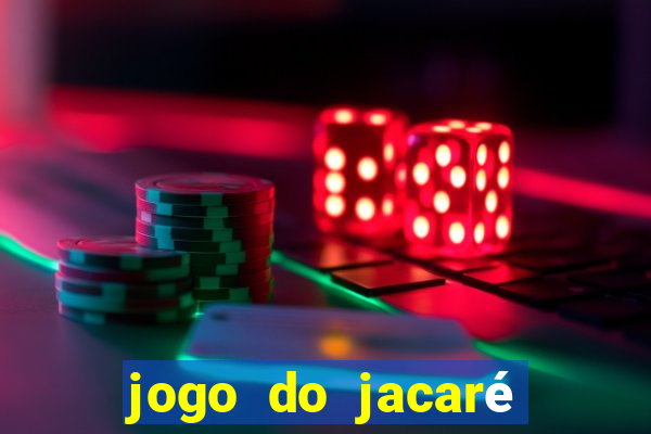 jogo do jacaré que toma banho