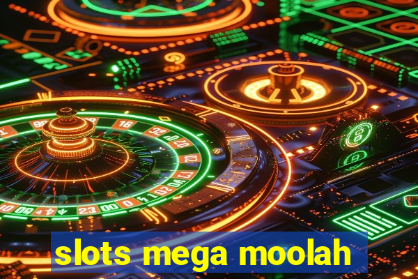 slots mega moolah