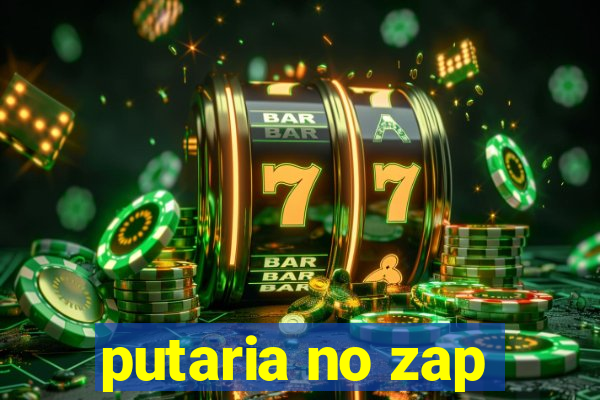 putaria no zap