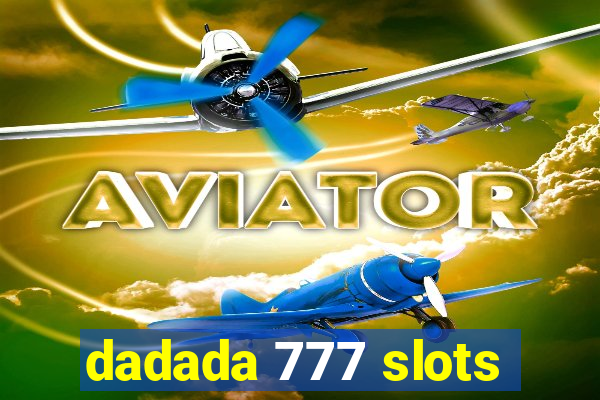 dadada 777 slots