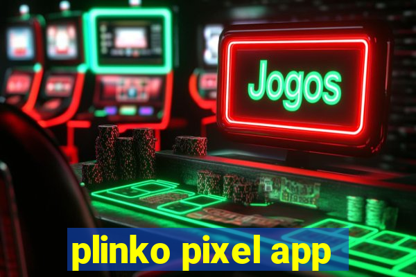 plinko pixel app