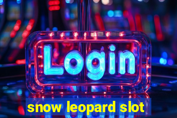 snow leopard slot