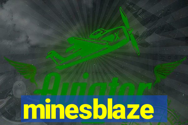 minesblaze