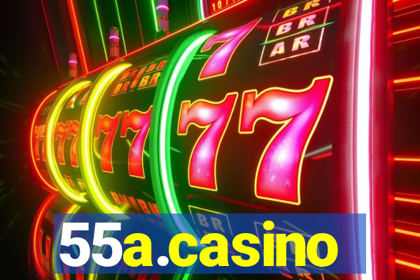 55a.casino