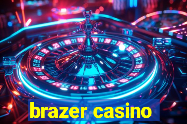 brazer casino