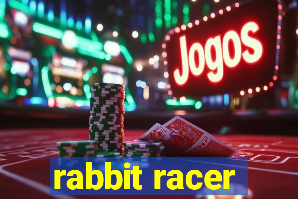 rabbit racer