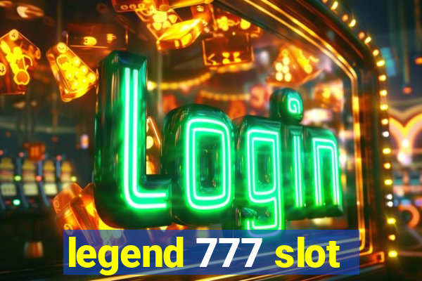 legend 777 slot