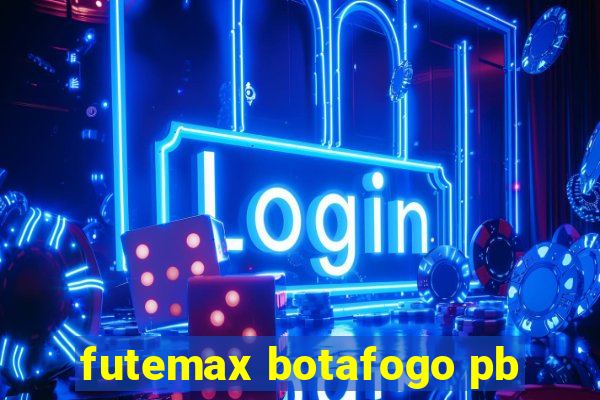 futemax botafogo pb