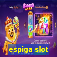 espiga slot