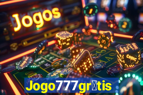 Jogo777gr谩tis