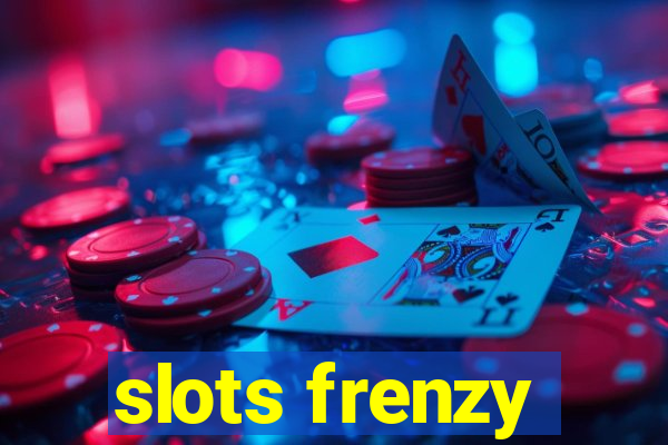 slots frenzy